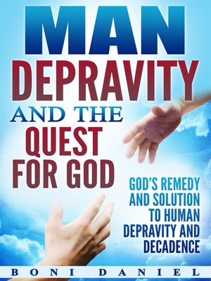 cover image of Man Depravity and the Quest for God